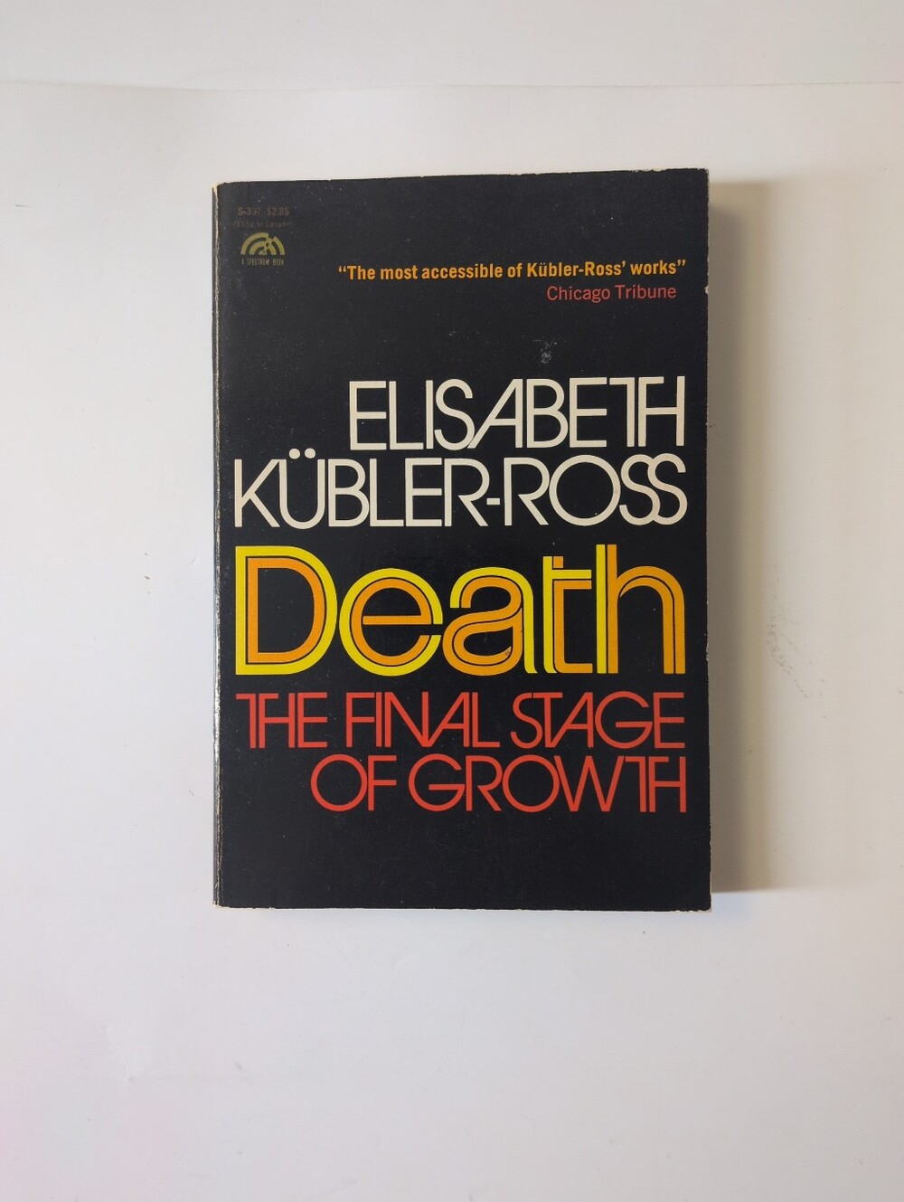 Death: The Final Stage of Growth - Elisabeth Kubler-Ross - 1975